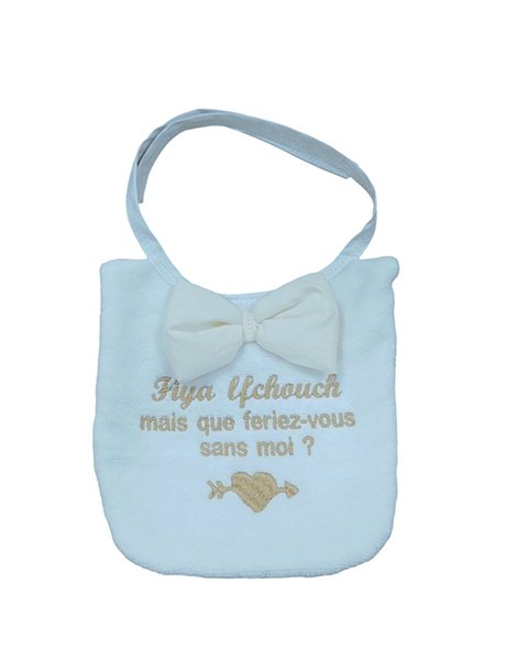 Bavoir personnalisé : Fiya lfchouch, mais que feriez-vous sans moi ?